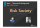 Risk Society   (3 )